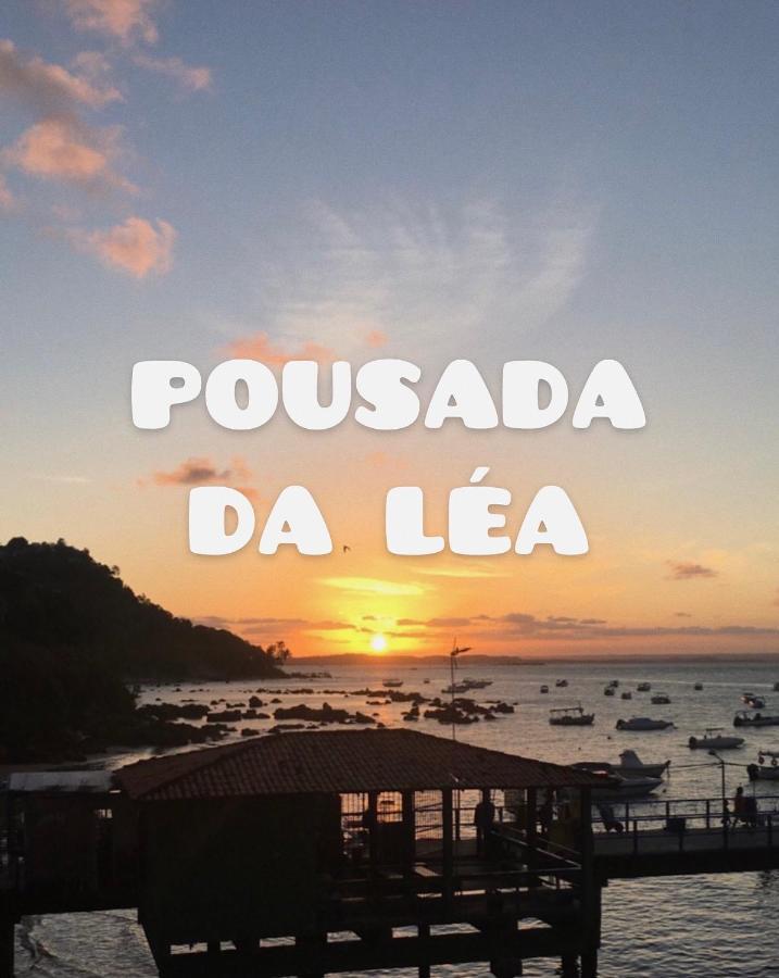 Pousada Da Lea Morro de São Paulo Exterior foto